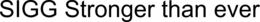 SIGG STRONGER THAN EVER trademark