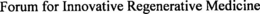 FORUM FOR INNOVATIVE REGENERATIVE MEDICINE trademark