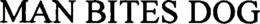 MAN BITES DOG trademark