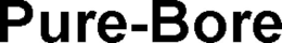 PURE-BORE trademark