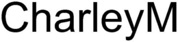 CHARLEYM trademark