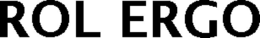 ROL ERGO trademark