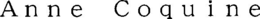 ANNE COQUINE trademark