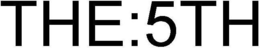 THE:5TH trademark