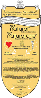 DR LIONIS: SO NATURAL BUSINESS FIRST AND ONE1 BY ROYAL SO NATURAL ONE INTERNATIONAL MEDICAL, PHARMACEUTICAL, CHEMICAL, BIOLOGICAL, NUTRITION & DIET, LABORATORY & THERAPEUTIC ADVANCED PHARMACOTECHNOLOGY ART, TV, INFORMATION, RANGERS, PUBLICATION, SCIENTIFIC, CONSTRUCTION, AVIATION, NAVIGATION, INDUSTRIAL, COMMERCIAL COMPANY PRODUCTS SO NATURAL DR. LIONIS COSMETICS, SO NATURAL ONE DR. LIONIS PARFUMES & CREAMS PRODUCT DESCRIPTION SERIES NUMBER 10TH ANNIVERSARY 2006 - 2016 NEW ROYAL TRADEMARK DIVISIONS LONDON BRIDGE, LONDON ENGLAND UK: DIVISION 1 THAMES RIVER BRIDGE (AMTRAK), NEW LONDON CONNECTICUT, USA: DIVISION 2 RUSSIA, SHEREMETIEV CASTLE, LENINGRAND: DIVISION 3, KHINGAN MOUNTAINS: DIVISION 4  BRIDGE OF WEIR (CROSSING POINT FOR THE RIVER GRYFFE), SCOTLAND UK: DIVISION 5 GRAND CANYON, RIVER VALLEY, COLORADO PLATEAU (PROTEROZOIC & PALEOZOIC STRATA), USA: DIVISION 6 RHINE RIVER, SWITZERLAND, LIECHTENSTEIN, AUSTRIA, GERMANY, FRANCE, NETHERLANDS, EUROPE: DIVISION 7 MISSISSIPPI RIVER, USA: DIVISION 8 MISSOURI RIVER, USA: DIVISION 9USS MISSOURI (BB - 63), ("MIGHTY MO" OR "BIG MO") SHE IS A UNITED STATES NAVY IOWA - CLASS BATTLESHIP (AIR CRAFT CARRIER), A GLORY OF WORLD WAR II. SHE IS NOW A MUSEUM SHIP AT PEARL HARBOR: DIVISION 10CONSTRUCTION DEVISED BY GOD'S GREATNESS: HIMALAYA, EVEREST, THE TOP PEAK OF THE PLANET, ASIA: DIVISION 11GREAT CREATIVE CONSTRUCTION, DEVISED BY THE HUMAN NOUS (MIND): THE PYRAMIDS IN EGYPT, MEXICO ETC., REMAIN STILL A MYSTERY ALL OVER THE WORLD: DIVISION 12 CITY LAS VEGAS, NEVADA USA: DIVISION 13, DOUNAVIS RIVER, EUROPE: DIVISION 14 CITY OF LONDON, UK: DIVISION 15, CANADA: DIVISION 16 AUSTRALIA: DIVISION 17, NEW ZEALAND: DIVISION 18 ALL COUNTRIES: AFTER THE BIG BANG, ON EARTH, THE LIVE PLANET OF GOD'S TREASURES & WONDERS, THE WATER (LAKES, RIVERS, SEAS (FISHING) ETC.), AIR (OXYGEN), FIRE, ENERGY (VOLCANOES) ETC., CONTINUE & MAINTAIN THE WHOLE PLANET.: DIVISION 19 SO NATURALINTERNATIONAL LABORATORY EXPERIENCE 1949 - 1962, SCIENTIFIC & ART WORK WITH TOP CHEMISTS & PHARMACISTS SINCE 1963 & CONTINUE. BUSINESS SINCE 2006 & CONTINUE S-N  DR. SAVVAS J. LIONIS trademark