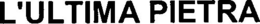 L'ULTIMA PIETRA trademark