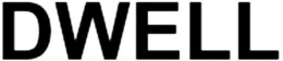 DWELL trademark