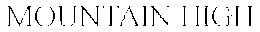 MOUNTAIN HIGH trademark