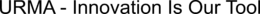 URMA - INNOVATION IS OUR TOOL trademark