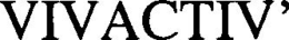 VIVACTIV' trademark
