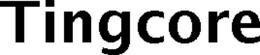 TINGCORE trademark