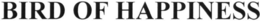 BIRD OF HAPPINESS trademark
