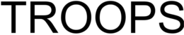 TROOPS trademark