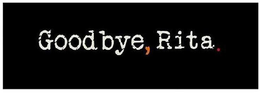 GOODBYE, RITA. trademark