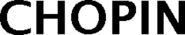 CHOPIN trademark