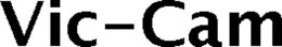 VIC-CAM trademark