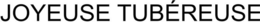 JOYEUSE TUBÉREUSE trademark