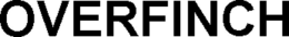 OVERFINCH trademark