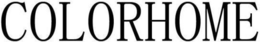 COLORHOME trademark