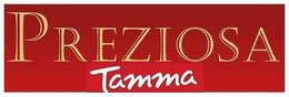PREZIOSA TAMMA trademark