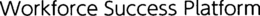 WORKFORCE SUCCESS PLATFORM trademark