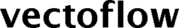 VECTOFLOW trademark