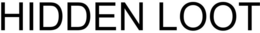 HIDDEN LOOT trademark