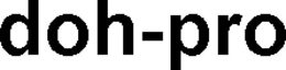 DOH-PRO trademark