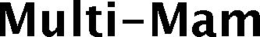 MULTI-MAM trademark
