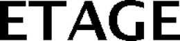 ETAGE trademark