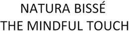 NATURA BISSÉ THE MINDFUL TOUCH trademark