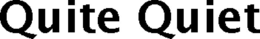 QUITE QUIET trademark