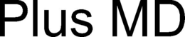 PLUS MD trademark