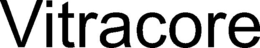 VITRACORE trademark