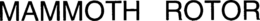 MAMMOTH ROTOR trademark