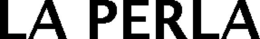 LA PERLA trademark