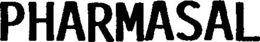 PHARMASAL trademark