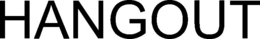 HANGOUT trademark