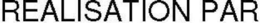 REALISATION PAR trademark