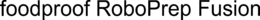 FOODPROOF ROBOPREP FUSION trademark