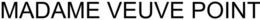 MADAME VEUVE POINT trademark