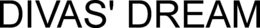 DIVAS' DREAM trademark