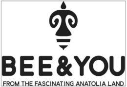 BEE & YOU FROM THE FASCINATING ANATOLIALAND trademark