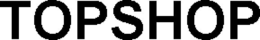 TOPSHOP trademark