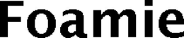 FOAMIE trademark