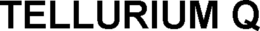 TELLURIUM Q trademark