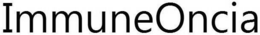IMMUNEONCIA trademark