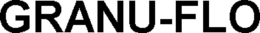 GRANU-FLO trademark