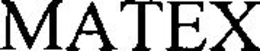 MATEX trademark