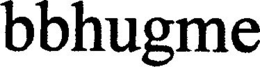 BBHUGME trademark